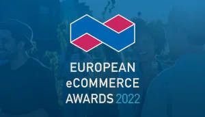 were finalists at the european ecommerce awards 2022