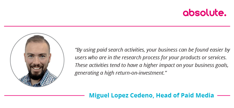 Quote from Miguel Lopez Cedeno on Paid Search 